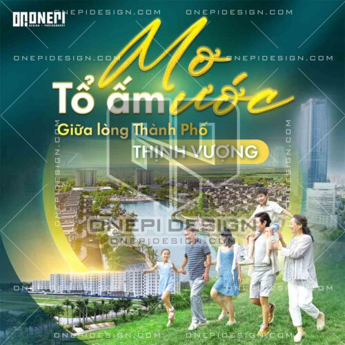 File AI Key Visual Bất Động Sản – “Tổ Ấm Mơ Ước Giữa Lòng Thành Phố Thịnh Vượng” (VIP) | ONEPI DESIGN