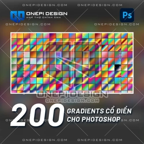 200 Gradients Photoshop Cổ Điển | Thêm Nét Vintage Cho Tác Phẩm Của Bạn