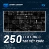 Tải 250 Texture Tạo Vết Xước Chuyên Nghiệp Cho Photoshop