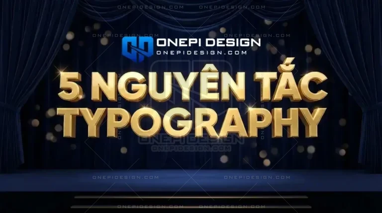 5 Nguyên Tắc Typography “Vàng” Giúp Banner Sự Kiện Sang Trọng Hơn