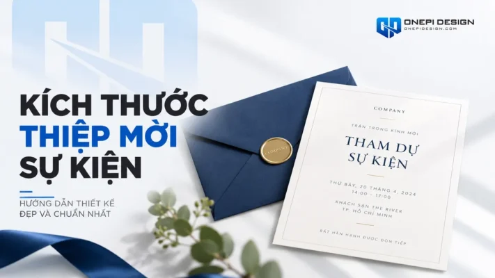 Kích Thước Thiệp Mời Sự Kiện, Hội Nghị Khách Hàng Chuẩn Đẹp Sang Trọng 2026